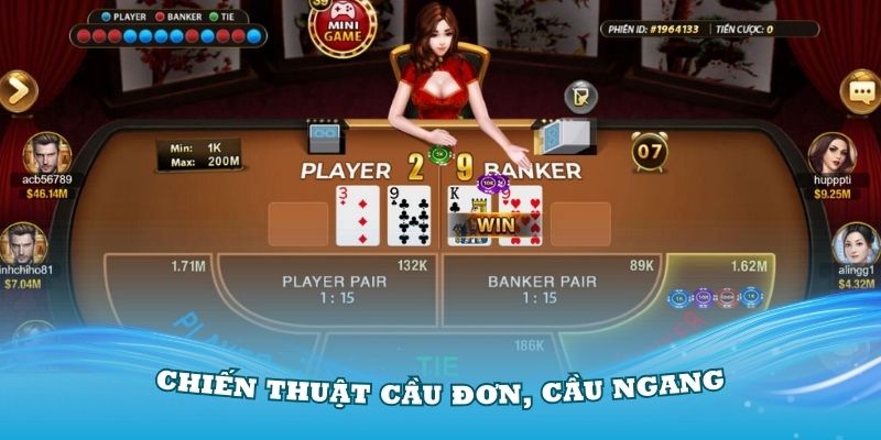 Chiến thuật cầu đơn, cầu ngang trong công thức đánh bài Baccarat